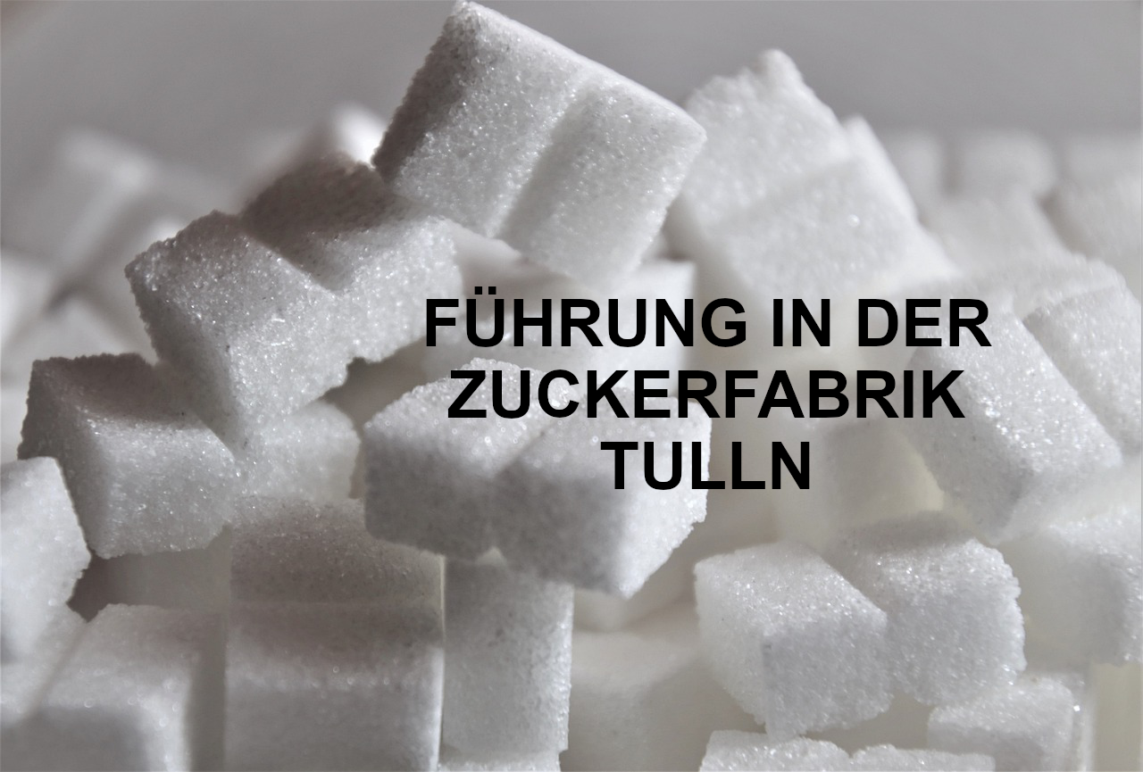 Führung Zuckerfabrik Symbolbild zur Führung durch die Zuckerfabrik Tulln